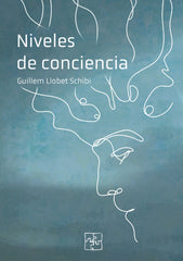 NIVELES DE CONCIENCIA | Llobet Schibi,guillem | 9788419579751 (Malas artes)
