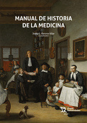 MANUAL DE HISTORIA DE LA MEDICINA - 9788419588180