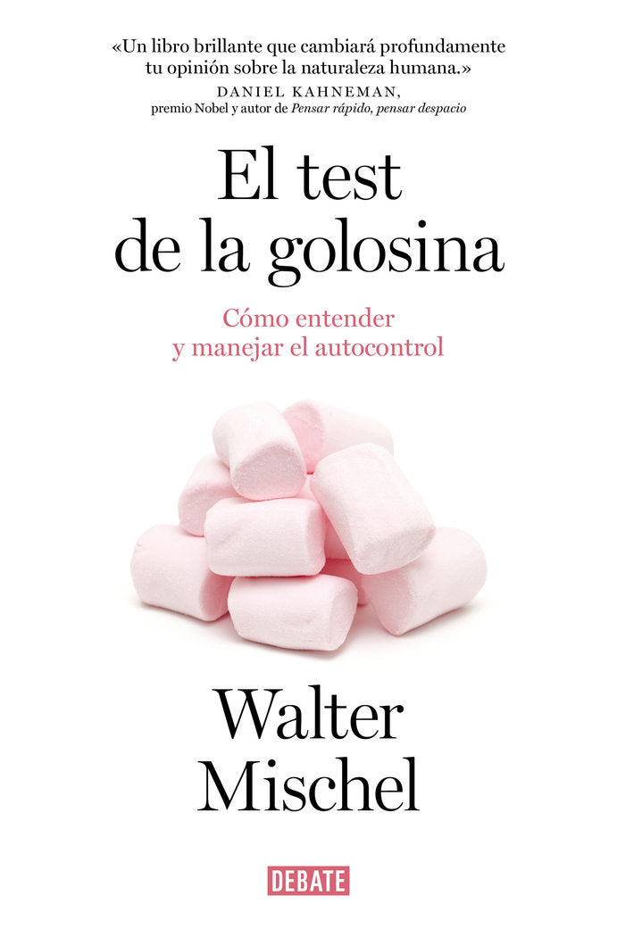EL TEST DE LA GOLOSINA | MISCHEL, WALTER | DEBATE | 9788419642271