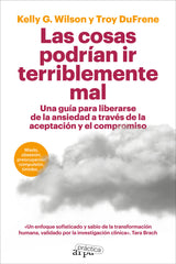 COSAS PODRIAN IR TERRIBLEMENTE MAL,LAS | DUFRENE/WILSON | ARPA PRACTICA | 9788419662231