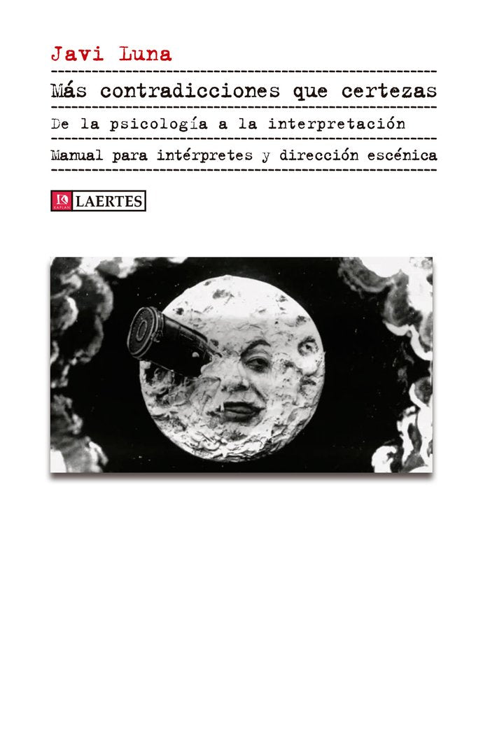 MAS CONTRADICCIONES QUE CERTEZAS | LUNA,JAVIER | LAERTES | 9788419676634
