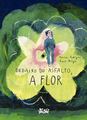 DEBAIXO DO ASFALTO,A FLOR | Araya Gutierrez,rocio/rodriguez Suarez | 9788419684349 (A fin de cuentos)