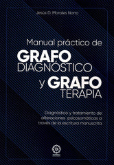 MANUAL PRACTICO DE GRAFODIAGNOSTICO Y GRAFOTERAPIA | MORALES NORRO,JESUS D | MANDALA | 9788419710918