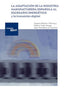 LA ADAPTACION DE LA INDUSTRIA MANUFACTURERA ESPAÑOLA AL ESCE | MAUDOS VILLARROYA, JOAQUIN/FURIO ORTEGA, | FUNDACION BILBAO VIZCAYA | 9788419751089