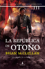 LA REPUBLICA DE OTOÑO | Mcclellan, Brian | 9788419767004 (Gamon trini vergara)