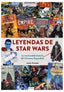 📖 LEYENDAS DE STAR WARS LA MEMORABLE HISTORIA DEL UNIVERSO EX - 9788419790330
