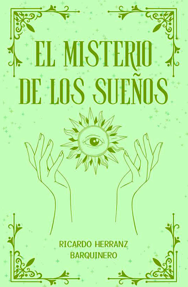 EL MISTERIO DE LOS SUEÑOS I Herranz Barquinero,Ricardo I Aache I 9788419813572