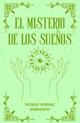 EL MISTERIO DE LOS SUEÑOS I Herranz Barquinero,Ricardo I Aache I 9788419813572