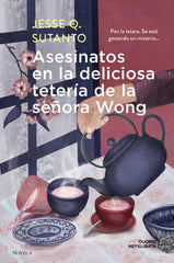 ASESINATOS EN LA DELICIOSA TETERIA DE LA SEÑORA WONG - 9788419834683
