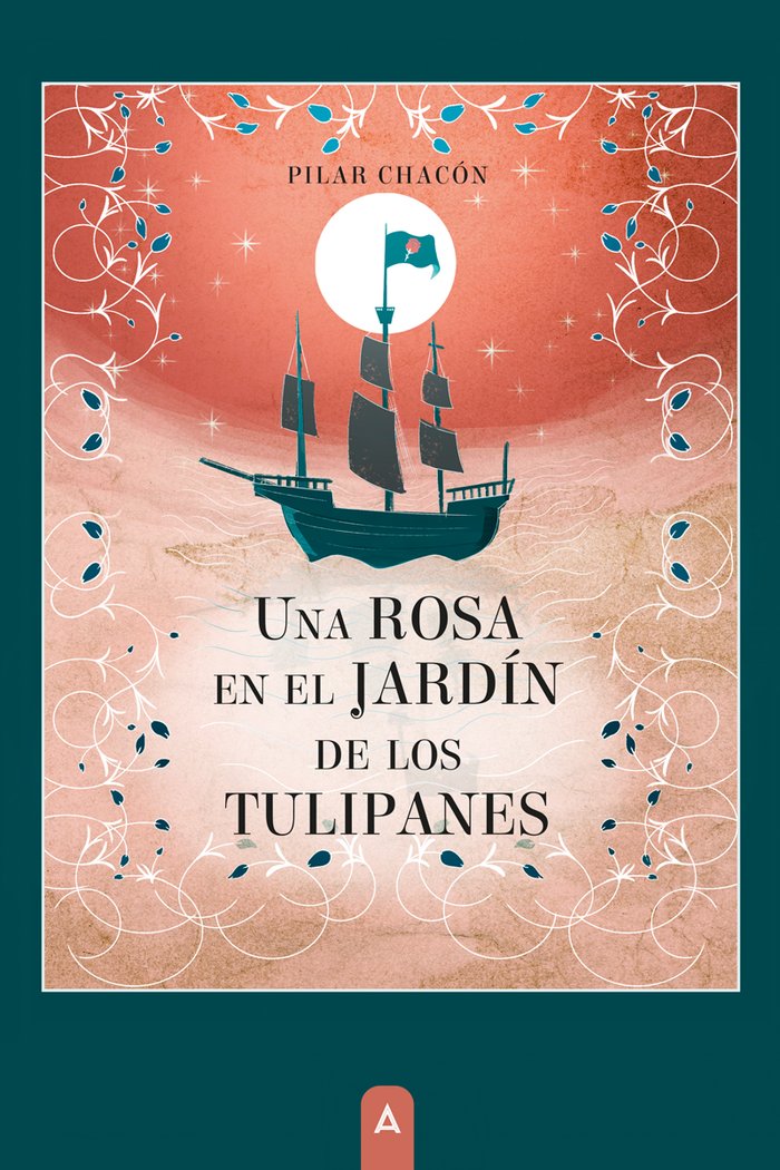 UNA ROSA EN EL JARDIN DE LOS TULIPANES | Chacon,pilar | 9788419864376 (Aliar ediciones)