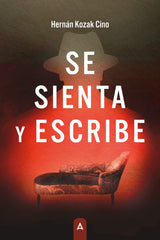 SE SIENTA Y ESCRIBE - 9788419864567