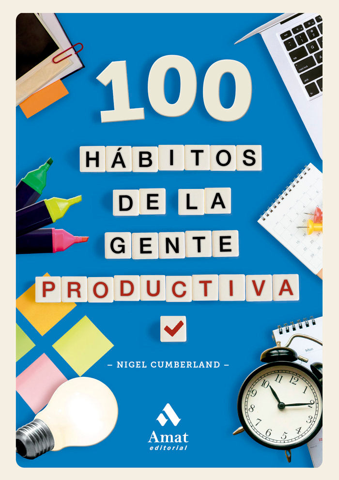 100 HABITOS DE LA GENTE PRODUCTIVA - 9788419870629