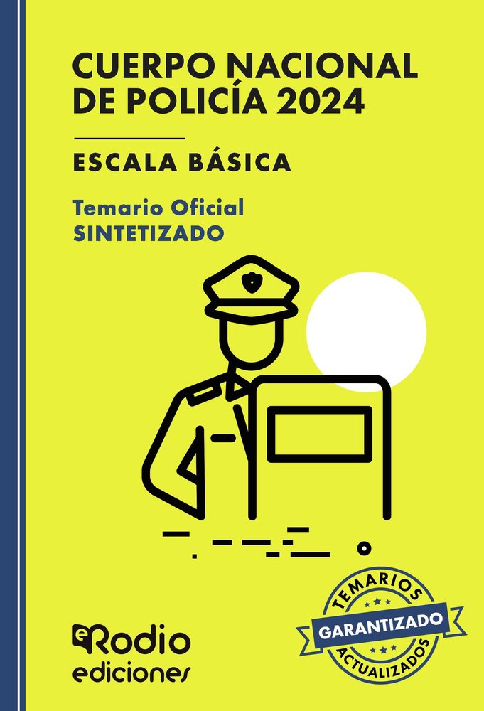 CUERPO NACIONAL POLICIA 2024 ESCALA BASICA, TEMARIO OFIC | ORTEGA PALOP, MIGUEL ANGEL | RODIO EDICIONES | 9788419922670