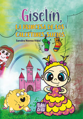GISELIN LA PRINCESA DE LOS CALCETINES SUCIOS | Novoa Vidal,sandra | 9788419973153 (Babidi-bu libros)