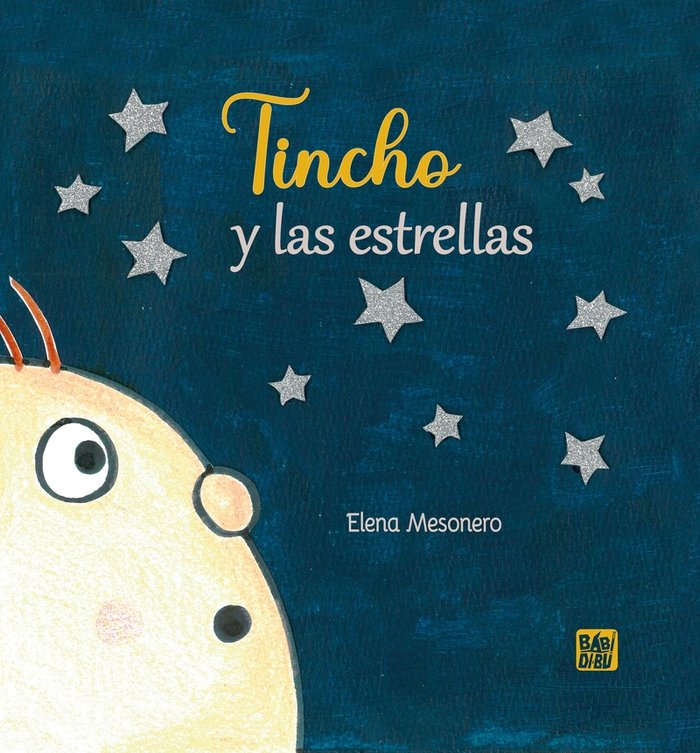 TINCHO Y LAS ESTRELLAS | Mesonero,elena | 9788419973818 (Babidi-bu libros)