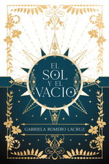 EL SOL Y EL VACIO | Romero Lacruz,gabriela | 9788419988065 (Faeris editorial)
