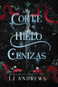 UNA CORTE DE HIELO Y CENIZAS | Andrews, Lj | 9788419988188 (Faeris editorial)