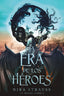 LA ERA DE LOS HEROES | Strauss, Nira | 9788419988553 (Faeris editorial)