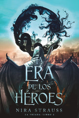LA ERA DE LOS HEROES | Strauss, Nira | 9788419988553 (Faeris editorial)