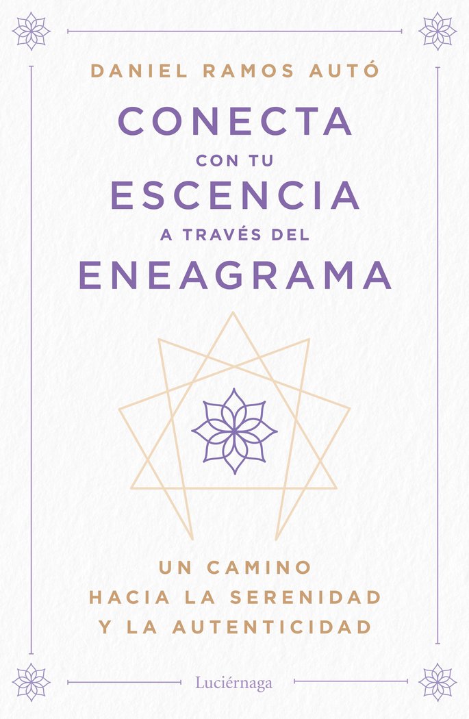 CONECTA CON TU ESENCIA A TRAVES DEL ENEAGRAMA - 9788419996442