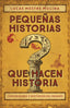 PEQUEÑAS HISTORIAS QUE HACEN HISTORIA - 9788419996732