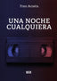 UNA NOCHE CUALQUIERA - 9788419997081