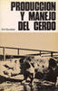 PRODUCCION Y MANEJO DEL CERDO - 9788420003689