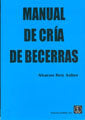 MANUAL DE CRIA DE BECERRAS - 9788420008684