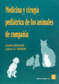 MEDICINA Y CIRUGIA PEDIATRICA DE LOS ANIMALES DE COMPAÑIA - 9788420009230