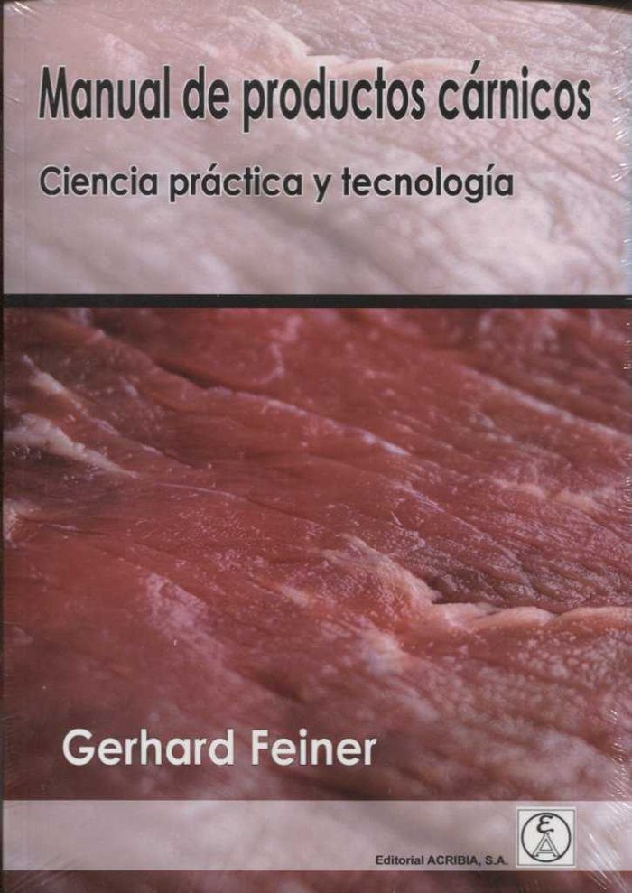 MANUAL DE PRODUCTOS CARNICOS | FEINER, GERHARD | ACRIBIA EDITORIAL | 9788420011677