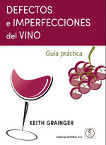 DESPERFECTOS E IMPERFECCIONES DEL VINO GUIA PRACTICA - 9788420013183