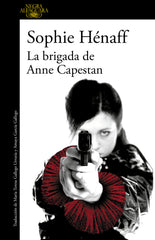 BRIGADA DE ANNE CAPESTANLA - 9788420419466