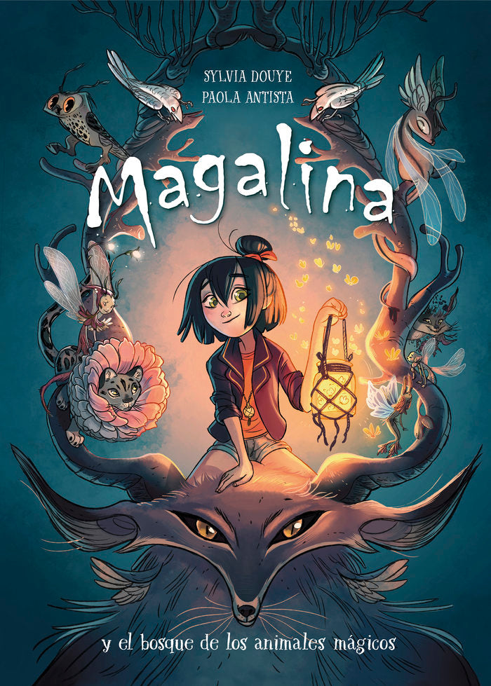MAGALINA Y EL BOSQUE DE LOS ANIMALES MAGICOS | Douye, Sylvia/antista, Paola | 9788420434216 (Alfaguara ij)