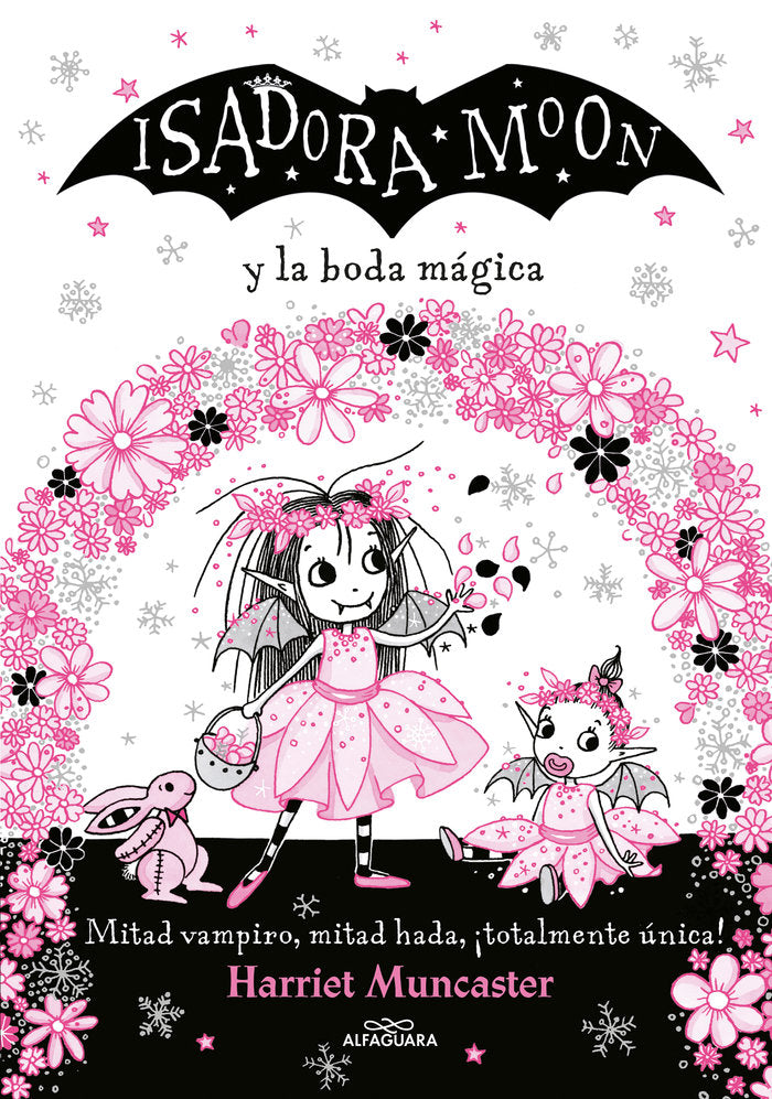 ISADORA MOON Y LA BODA MAGICA | Muncaster, Harriet | 9788420440835 (Alfaguara ij)