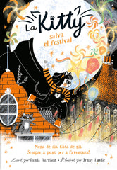 LA KITTY SALVA EL FESTIVAL (=^LA KITTY^=) | Harrison, Paula | 9788420451565 (Alfaguara ij)