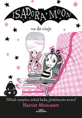 ISADORA MOON 9 VA DE VIAJE | Muncaster, Harriet | 9788420452135 (Alfaguara ij)