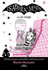 LA ISADORA MOON VA DE VIATGE | Muncaster, Harriet | 9788420452432 (Alfaguara ij)