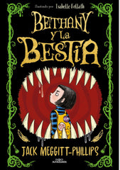 BETHANY Y LA BESTIA | Meggitt-phillips,jack | 9788420452470 (Alfaguara ij)