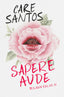 SAPERE AUDE (EBLUS 3) | Santos, Care | 9788420452708 (Alfaguara ij)