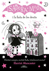 ISADORA MOON I LA FADA DE LES DENTS,LA CAT | Muncaster, Harriet | 9788420453729 (Alfaguara ij)