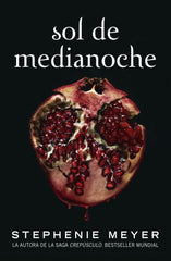 SOL DE MEDIANOCHE SAGA CREPUSCULO 5 | Meyer,stephenie | 9788420456591 (Alfaguara ij)