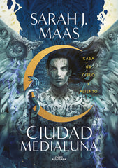 CASA DE CIELO Y ALIENTO CIUDAD MEDIALUNA 2) | Maas, Sarah J, | 9788420459257 (Alfaguara ij)