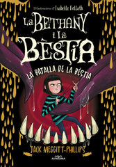 LA BETHANY I LA BESTIA 3 LA BATALLA DE LA BESTIA | Meggitt-phillips,jack | 9788420459974 (Alfaguara ij)