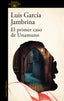 EL PRIMER CASO DE UNAMUNO - 9788420476766