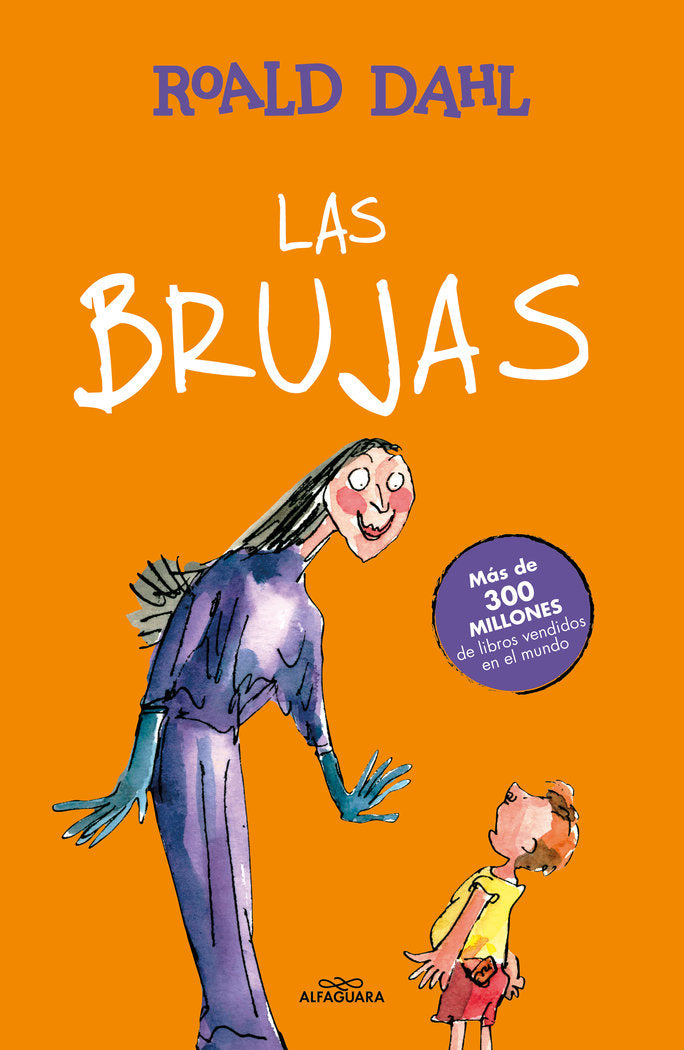 BRUJAS,LAS | Dahl,roald | 9788420482903 (Alfaguara ij)