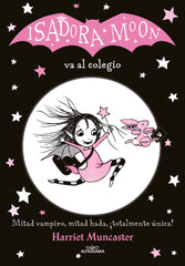 ISADORA MOON 1 VA AL COLEGIO | Muncaster,harriet | 9788420485188 (Alfaguara ij)