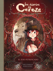 ✅ EL ZOO PETRIFICADO (LOS DIARIOS DE CEREZA 1) AURELIE NEYRET , JORIS CHAMBLAIN