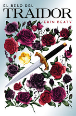 BESO DEL TRAIDOR,EL | Erin Beaty | 9788420487168 (Alfaguara ij)