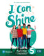 I Can Shine 5 Pupil's Book & Interactive Pupil's Book and DigitalResources Access Code | Varios autores | 9788420576466 (Pearson Educacion)