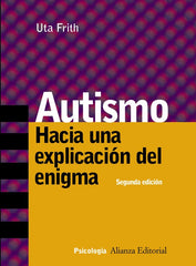 AUTISMO 2ªED | FRITH,U, | ALIANZA | 9788420645995
